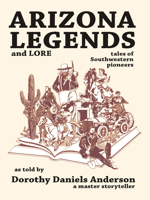 Title details for Arizona Legends and Lore by Dorothy Daniels Anderson - Available